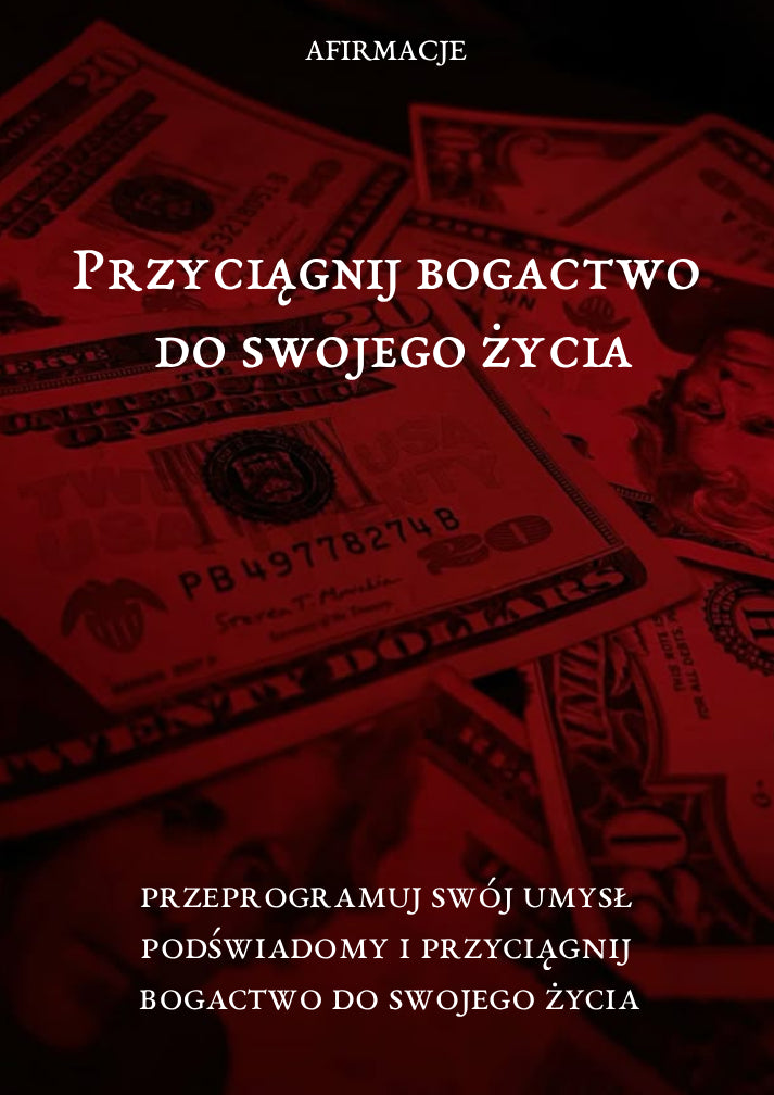 Afirmacje: Przyciągnij Bogactwo do Swojego Życia [AUDIO]